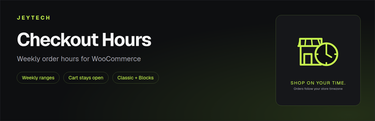 JeyTech Checkout Hours for WooCommerce